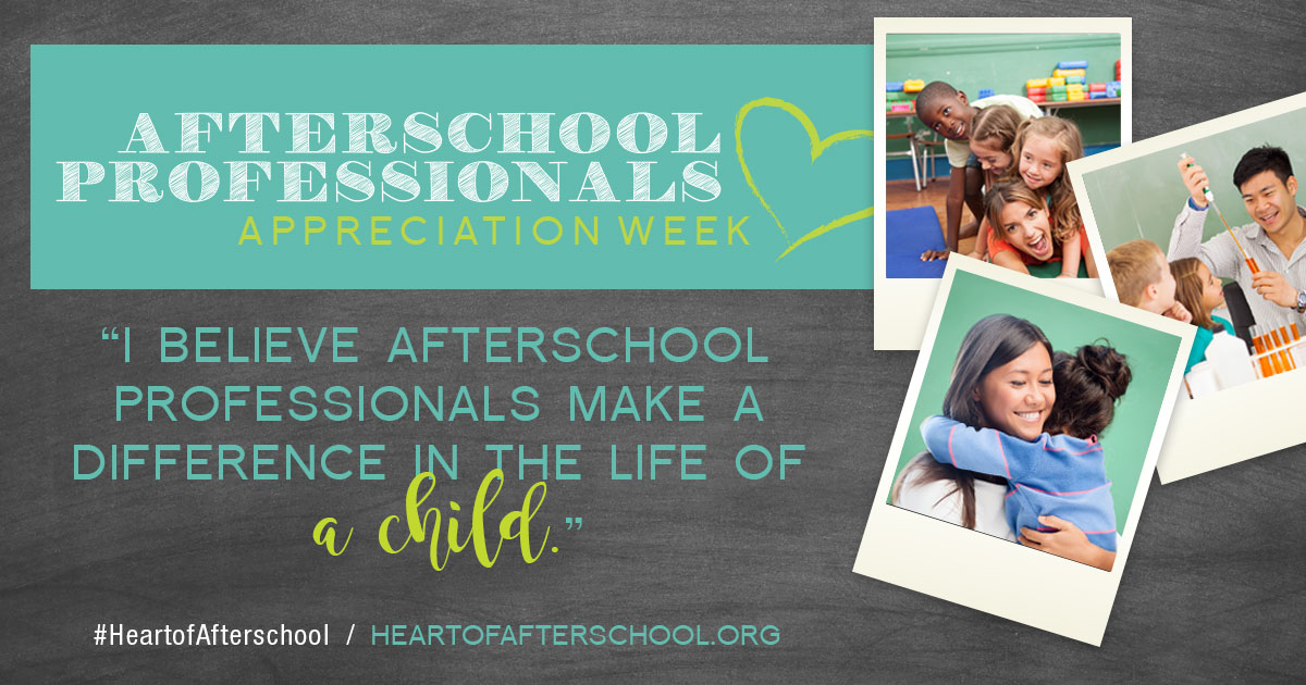 Afterschool Professionals Appreciation Week AfterSchool Network