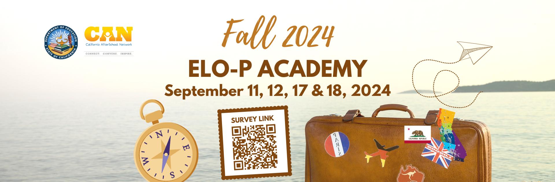 Fall 2024 ELO-P Academy September 11, 12, 17 & 18, 2024 with CAN and CDE logos, ocean in the background, a gold compass, and a brown suitcase with patches on it.