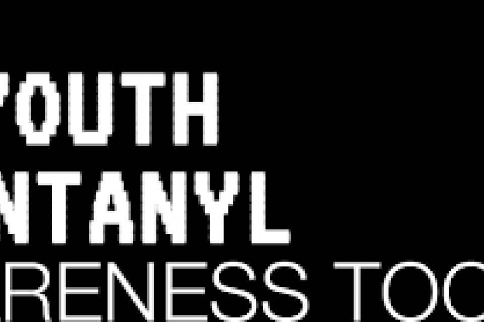 The Youth Fentanyl Awareness Toolkit