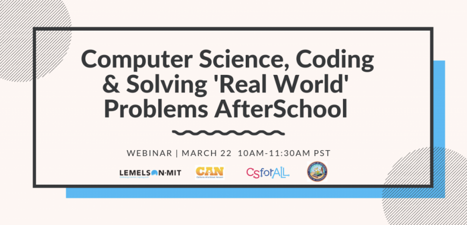Computer science, coding, and solving real world problems Afterschool 